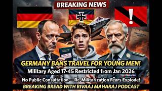 GERMANY BANS TRAVEL FOR MEN 17-45! Re-Militarization Alarm Bells Ring