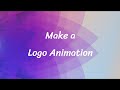 Make a Logo Animation
