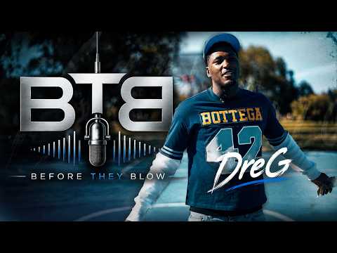BEFORE THEY BLOW (BTB): DREG