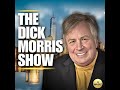 The Dick Morris Show | 05-03-26