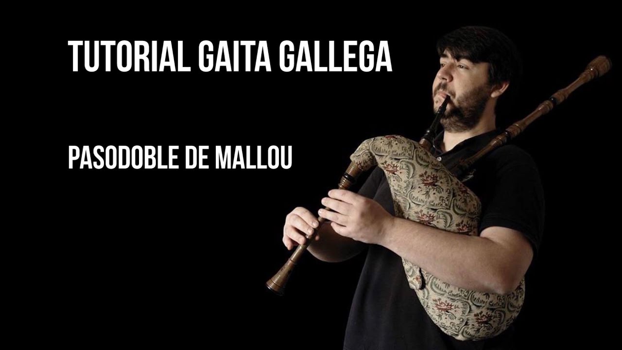 Tutorial Gaita Gallega | Pasodoble de Mallou