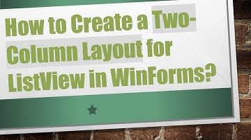 How to Create a Two-Column Layout for ListView in WinForms?