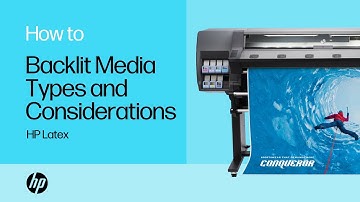 Backlit Media Types and Considerations | HP Latex | HP Support