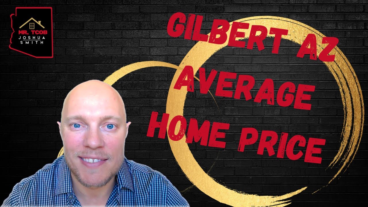 Gilbert AZ Real Estate And Average Home Price In Gilbert AZ with Mr