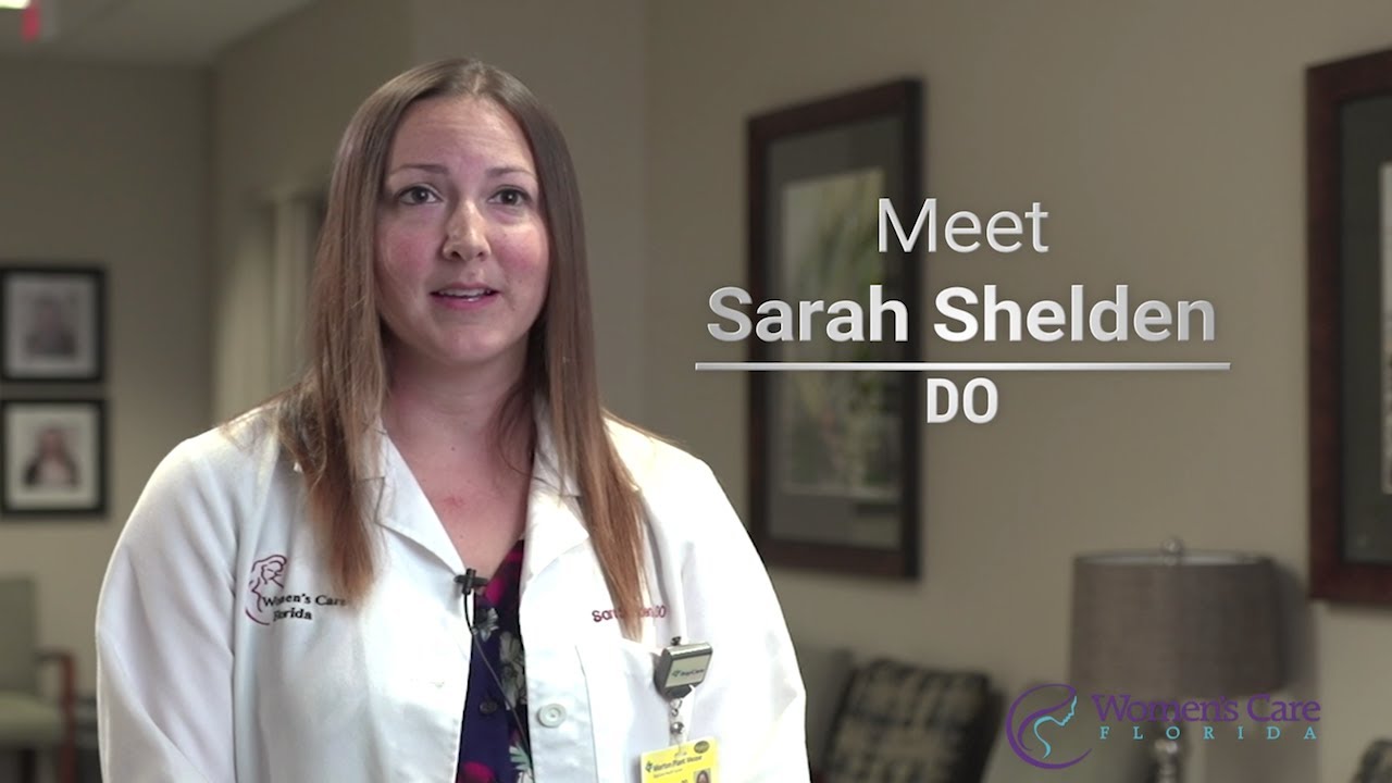 Meet Dr. Sarah Shelden Women's Care Florida YouTube
