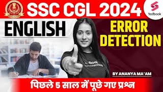 English for SSC CGL 2024 | SSC CGL 2024 Error Detection Previous Year Questions by Ananya Ma'am