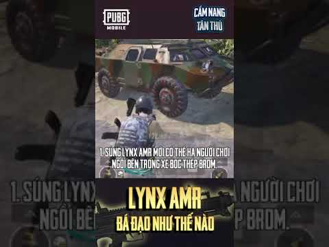 LYNX AMR, Vũ khí được quan tâm nhất tại PUBG Mobile hiện tại, bá như thế nào | PUBG MOBILE