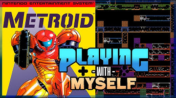 Metroid NES | Playing with Myself