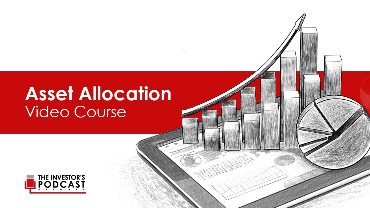 Asset Allocation Video Course Lesson 1: What is The Optimal Asset ...