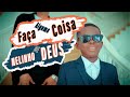 Nelinho de Deus - Faça Alguma Coisa  | Letra