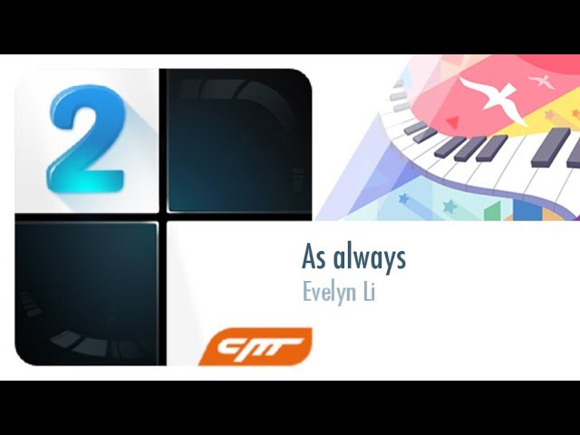 As always - Evelyn Li │Piano Tiles 2 class=