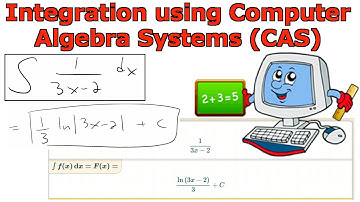 Integration using Computer Algebra Systems (CAS)