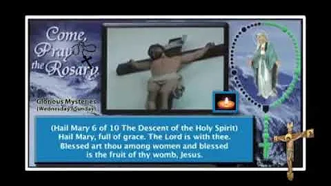 Glorious Mysteries - Wednesday & Sunday