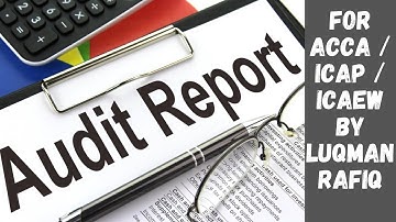 Audit Report - For ACCA AAA by Luqman Rafiq