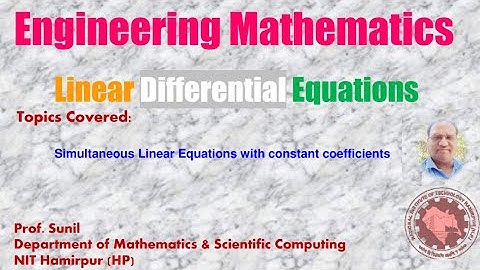 5. Linear Differential Equations | Simultaneous Equations with Constant Coefficients | Prof. Sunil |