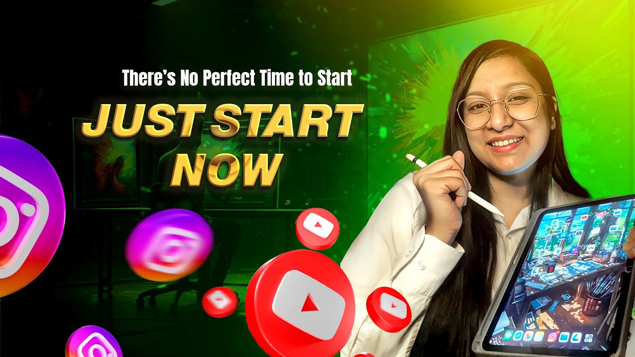 There’s No Perfect Time to Start — Just Start NOW 🎨 - YouTube