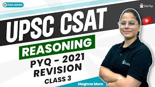 CSAT Reasoning Practice IAS Prelims | PYQ - 2021 Solved | UPSC CSAT Reasoning Syllabus Questions