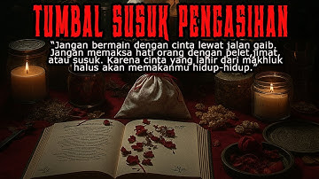 TUMBAL SUSUK PENGASIHAN - CERITA HOROR KISAH MISTERI