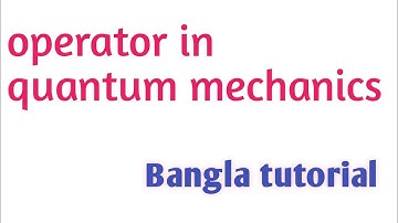 Operator in quantum mechanics. #operator #Gravity360.
