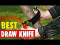 Best Draw Knife in 2021 – Suggested By Us!