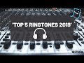TOP 5 RINGTONES 2018 .RANDOM