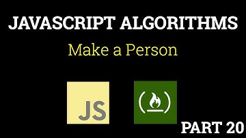 Javascript Freecodecamp Algorithm #20: Make a Person