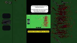Roguelite addiction? Tell me why! GUN x FARM devlog. #indiegame #indiegamedevelopment #roguelites