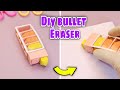 DIY Bullet eraser at home easy || How to make eraser like bullets