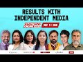 Resultswithindependentmedia live cut through the noise with 5 news orgs