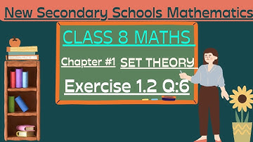 New Secondary Schools Mathematics, Class # 8 | Ex: 1.2 | Question:6 #onlineclass #youtubeeducation.