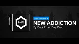 Miniatura de vídeo de "Dark From Day One - New Addiction [HD]"