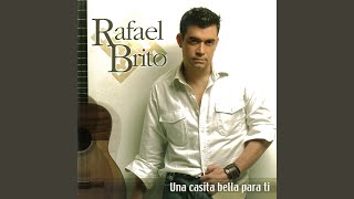 Video thumbnail of "Rafael "Pollo" Brito - Una Casita Bella Para Ti"