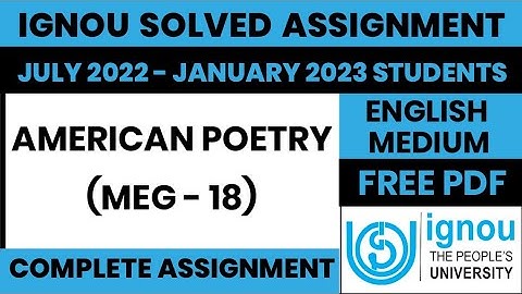 MEG 18 Solved assignment 2022-2023 | MEG 18 Assignment solution | American Poetry MEG 18