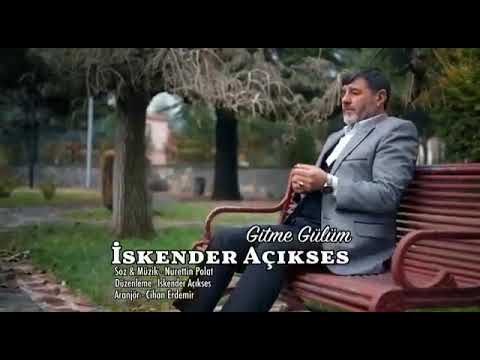 İskender Açıkses -  Gitme Gülüm