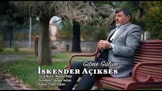 İskender Açıkses -  Gitme Gülüm Resimi