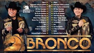 BRONCO ÉXITOS - BRONCO MIX SUPER ROMANTICAS - LO MEJOR DE BRONCO