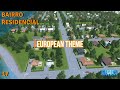 Como fazer Bairro Residencial European e MOD Para Substituir Arvores -  Cities Skylines 2021 #17