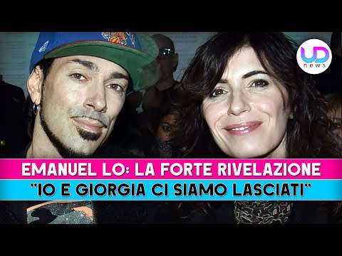 Emanuel Lo: Io E Giorgia Ci Siamo Lasciati, Le Ho Mentito!