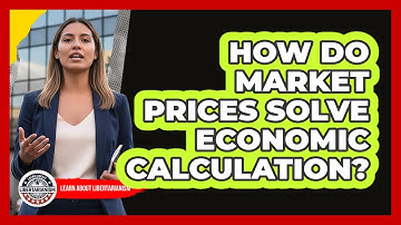 How Do Market Prices Solve Economic Calculation?