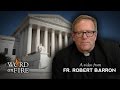 Bishop Barron on The Anti-Catholic, Un-American HHS Mandate