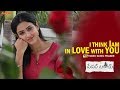 I Think I am in Love HD Video | Santosh Shoban, Riya Suman,Tanya Hope | JayaShankarr | Bheems