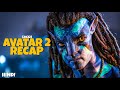Avatar The Way of Water (2022) Recap in Hindi | Full Story Explained Before Avatar 3