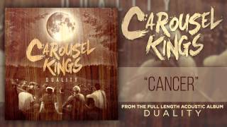 Video thumbnail of "Carousel Kings - Cancer (Acoustic)"