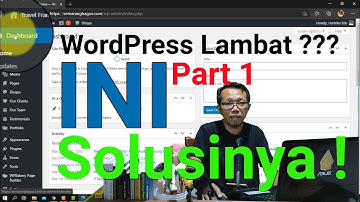 Optimasi Website WordPress Agar Loadingnya Cepat 2021 ( part 1 )