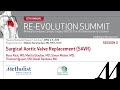 Surgical Aortic Valve Replacement [SAVR] (Ross Reul, MD)