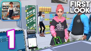 My Supermarket Journey - Walkthrough Gameplay Part 1 - First Look (Android)