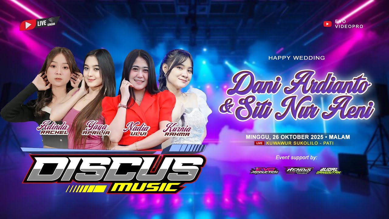 🔴 LIVE DISCUS MUSIC - WEDDING DANI ARDIANTO & NUR AENI - KUWAWUR SUKOLILO - RENDIS AUDIO 26/10/25