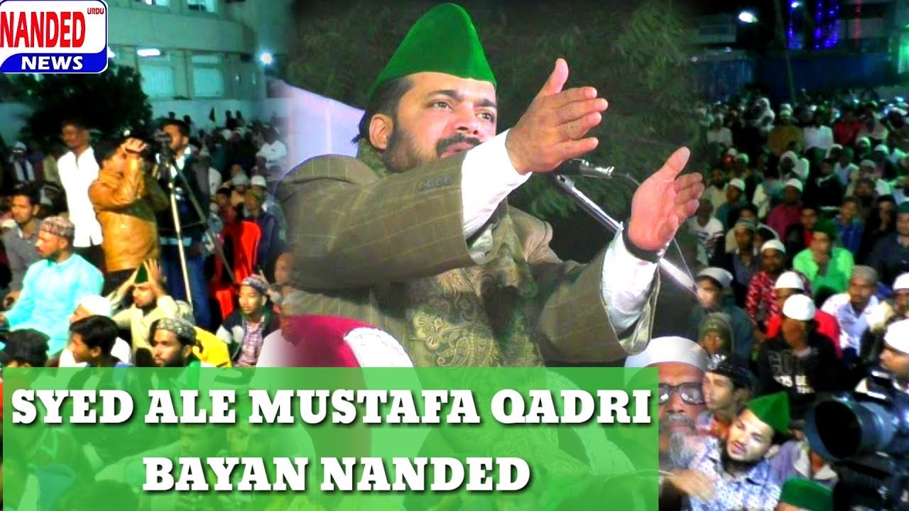 SYED ALE MUSTAFA QADRI BAYAN NANDED