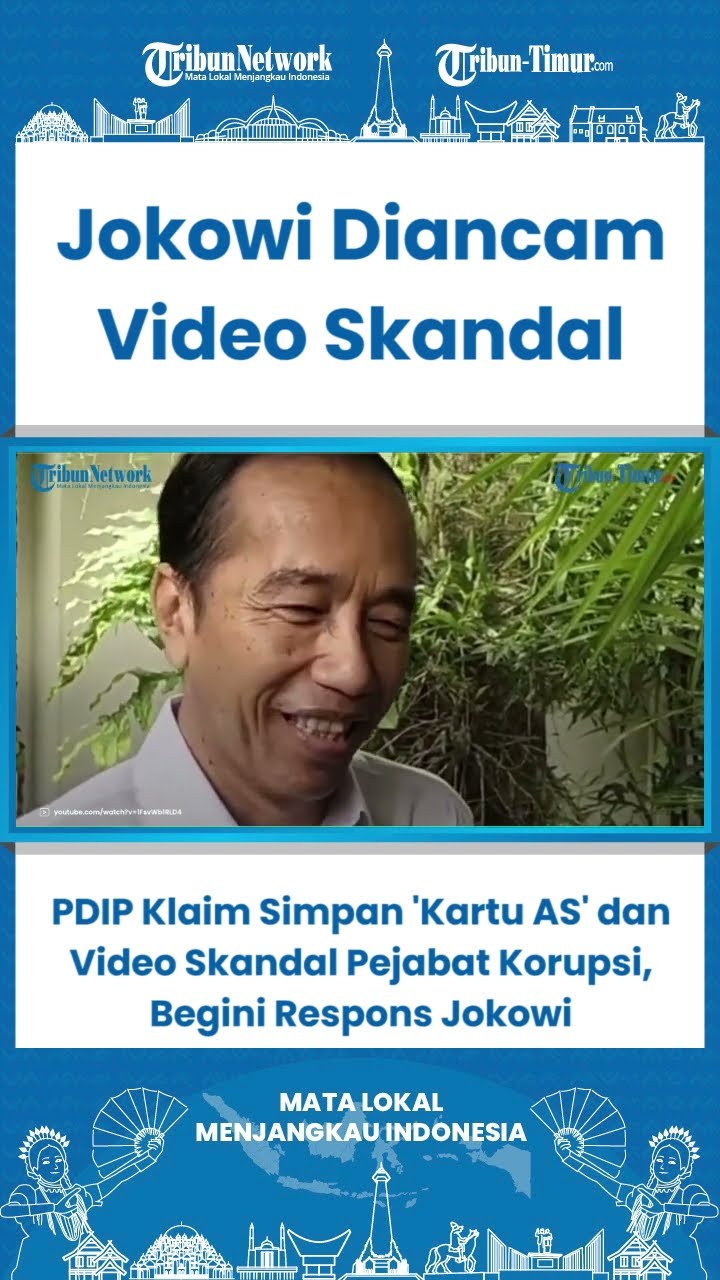 SHORT PDIP Klaim Simpan 'Kartu AS' dan Video Skandal Pejabat Korupsi, Begini Respons Jokowi