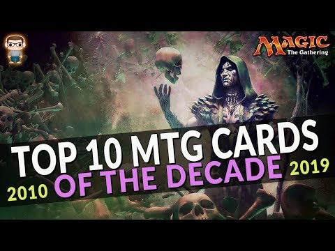 TOP 10 MTG CARDS OF THE DECADE - ( Magic the Gathering )
